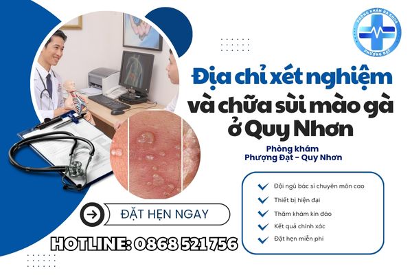 Địa chỉ xét nghiệm và chữa sùi mào gà ở Huyện Vân Canh uy tín