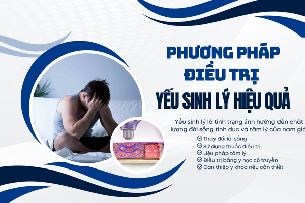 Các phương pháp điều trị yếu sinh lí hiệu quả