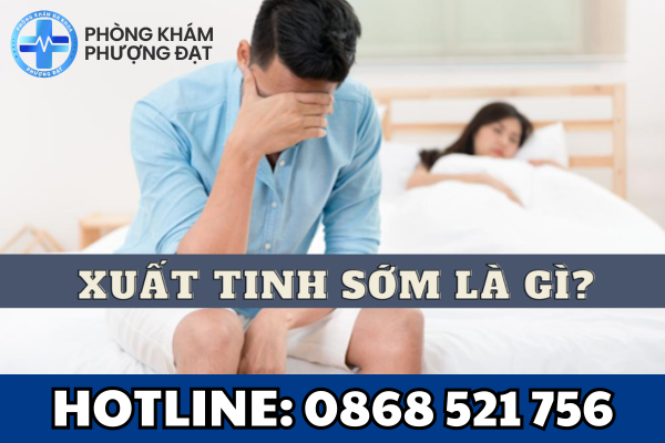 Xuất tinh sớm là gì?
