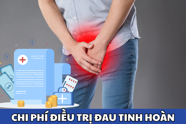 Chi phí khám và điều trị đau tinh hoàn