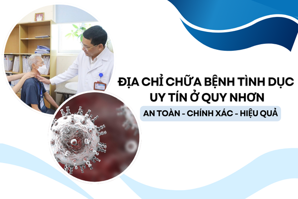 [HOT]Chữa bệnh tình dục ở Huyện Hoài Ân uy tín và hiệu quả nhất