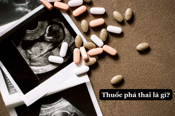 Thuốc phá thai là gì?